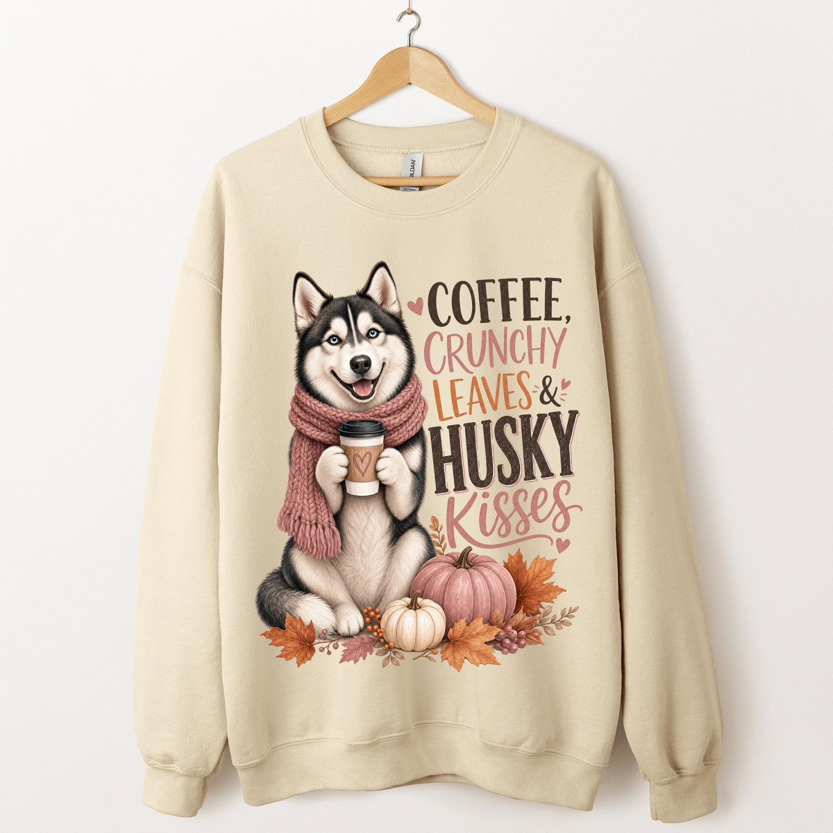 Coffee, Crunchy Leaves & Husky Kisses Sweatshirt