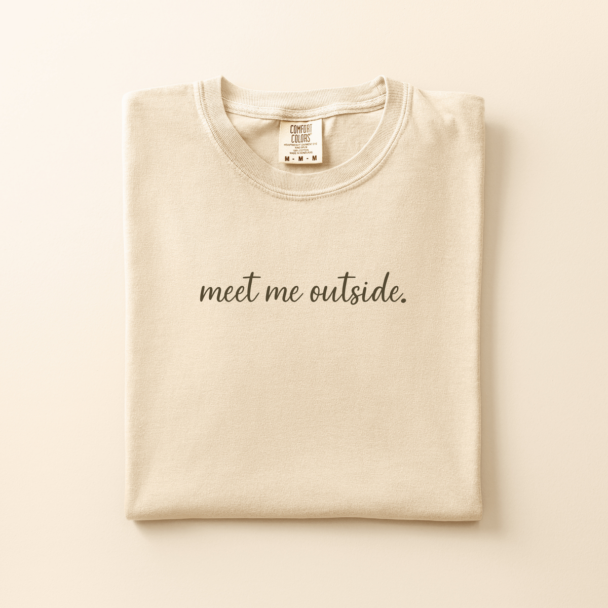 Meet Me Outside – Comfort Colors Adventure T-Shirt