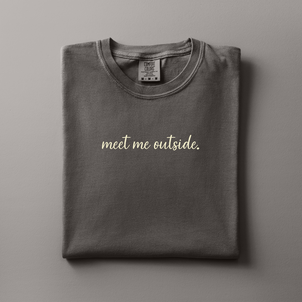 Meet Me Outside – Comfort Colors Adventure T-Shirt