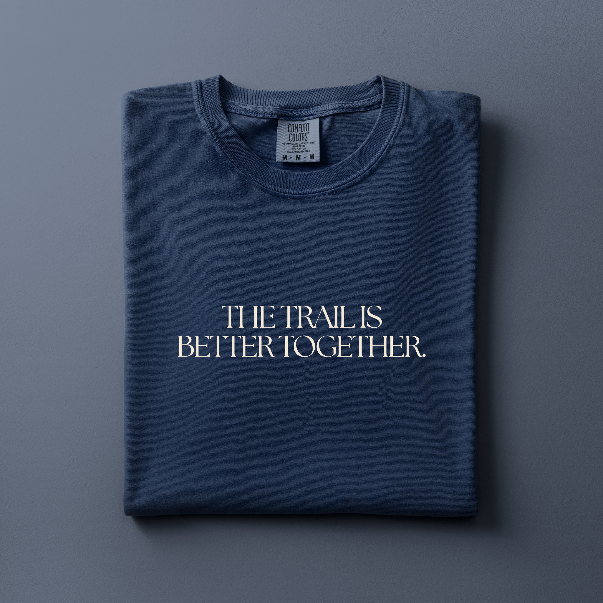 The Trail Is Better Together | Adventure Tee